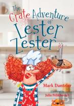 The Grate Adventure Of Lester Zester