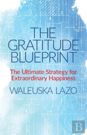 The Gratitude Blueprint
