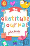 The Gratitude Journal For Kids