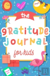 The Gratitude Journal For Kids