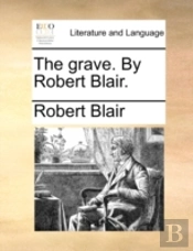 The Grave. By Robert Blair.