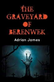 The Graveyard Of Berenwek