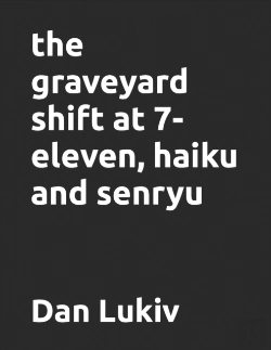 Bertrand.pt - The Graveyard Shift At 7-Eleven, Haiku And Senryu