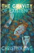 The Gravity Of Existence
