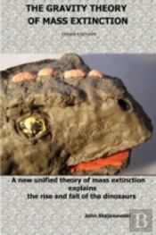 The Gravity Theory Of Mass Extinction