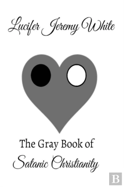 Bertrand.pt - The Gray Book Of Satanic Christianity