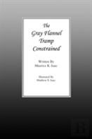 The Gray Flannel Tramp Constrained