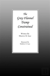The Gray Flannel Tramp Constrained