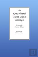 The Gray Flannel Tramp Grows Nostalgic