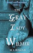 The Gray Lady Of Wilmer