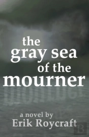 The Gray Sea Of The Mourner