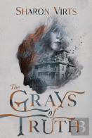 The Grays Of Truth