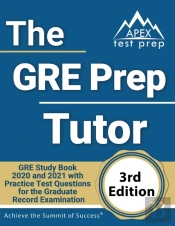 The Gre Prep Tutor: Gre Study Book 2020