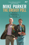 The Greasy Poll - Diary Of A Controversial Election