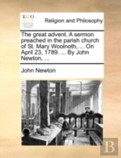 The Great Advent. A Sermon Preached In T