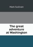 The Great Adventure At Washington