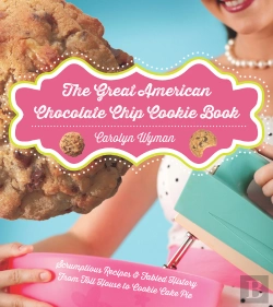 Bertrand.pt - The Great American Chocolate Chip Cookie Book