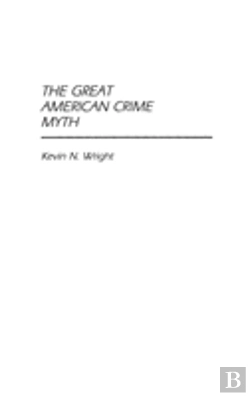Bertrand.pt - The Great American Crime Myth
