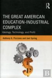 The Great American Education-Industrial Complex