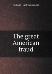 The Great American Fraud
