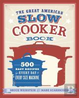 The Great American Slow Cooker Book