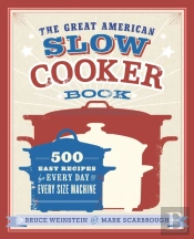 The Great American Slow Cooker Book