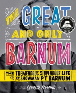 Bertrand.pt - The Great And Only Barnum: The Tremendous, Stupendous Life Of Showman P. T. Barnum