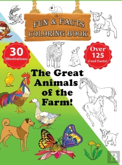 Bertrand.pt - The Great Animals Of The Farm! - Fun & Facts Coloring Book