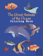 The Great Animals Of The Ocean Coloring Book