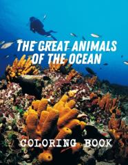The Great Animals Of The Ocean Coloring Book