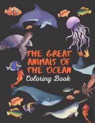 The Great Animals Of The Ocean Coloring Book