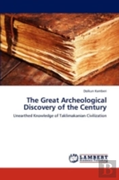 The Great Archeological Discovery Of The Century