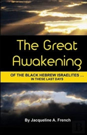 The Great Awakening Of The Black Hebrew Israelites...In These Last Days