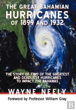 Bertrand.pt - The Great Bahamian Hurricanes Of 1899 An