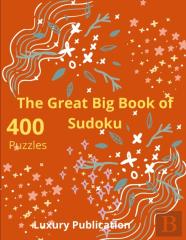 The Great Big Book Of Sudoku 400 Puzzles Luxury Publication