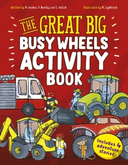 Bertrand.pt - The Great Big Busy Wheels Activity Book