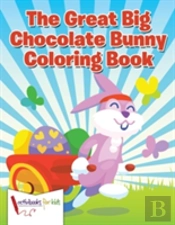 The Great Big Chocolate Bunny Coloring Book