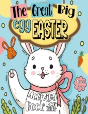 The Great Big Easter Egg Activity Book For Kids Ages 4-8