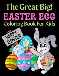 Bertrand.pt - The Great Big Easter Egg Coloring Book For Kids