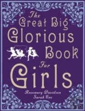 The Great Big Glorious Book For Girls
