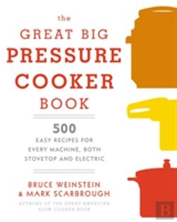 Bertrand.pt - The Great Big Pressure Cooker Book