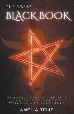 Bertrand.pt - The Great Black Book - Demons, Infernal Spirits And Evocations For Witches And Sorcerers