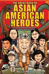 The Great Book Of Asian American Heroes: