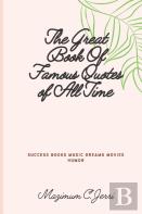 The Great Book Of Famous Quotes Of All Time