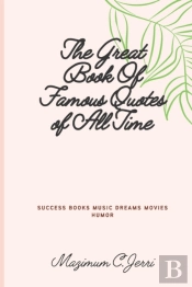 The Great Book Of Famous Quotes Of All Time