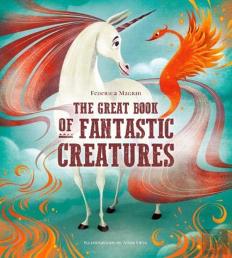 The Great Book Of Fantastic Creatures
