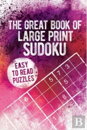 The Great Book Of Large Print Sudoku