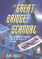The Great Bridge Scandal