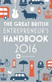 The Great British Entrepreneur'S Handbook