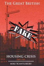 The Great British Fake Housing Crisis, P